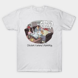 Chicken Funeral Planning T-Shirt